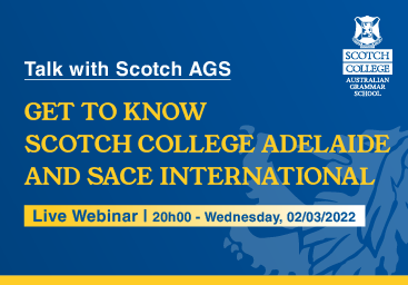 “Talk with Scotch AGS” #2: Get to know Scotch College Adelaide and SACE International